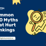 Common SEO Myths That Hurt Rankings