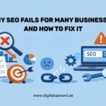 Why SEO Fails for Many Businesses — And How to Fix It